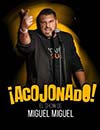 Acojonado!