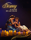 Tributo Disney a la luz de las velas