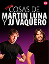 Otras cosas de Martn Luna y JJ Vaquero