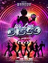 We Love Disco. El Musical