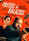 Fritos a balazos